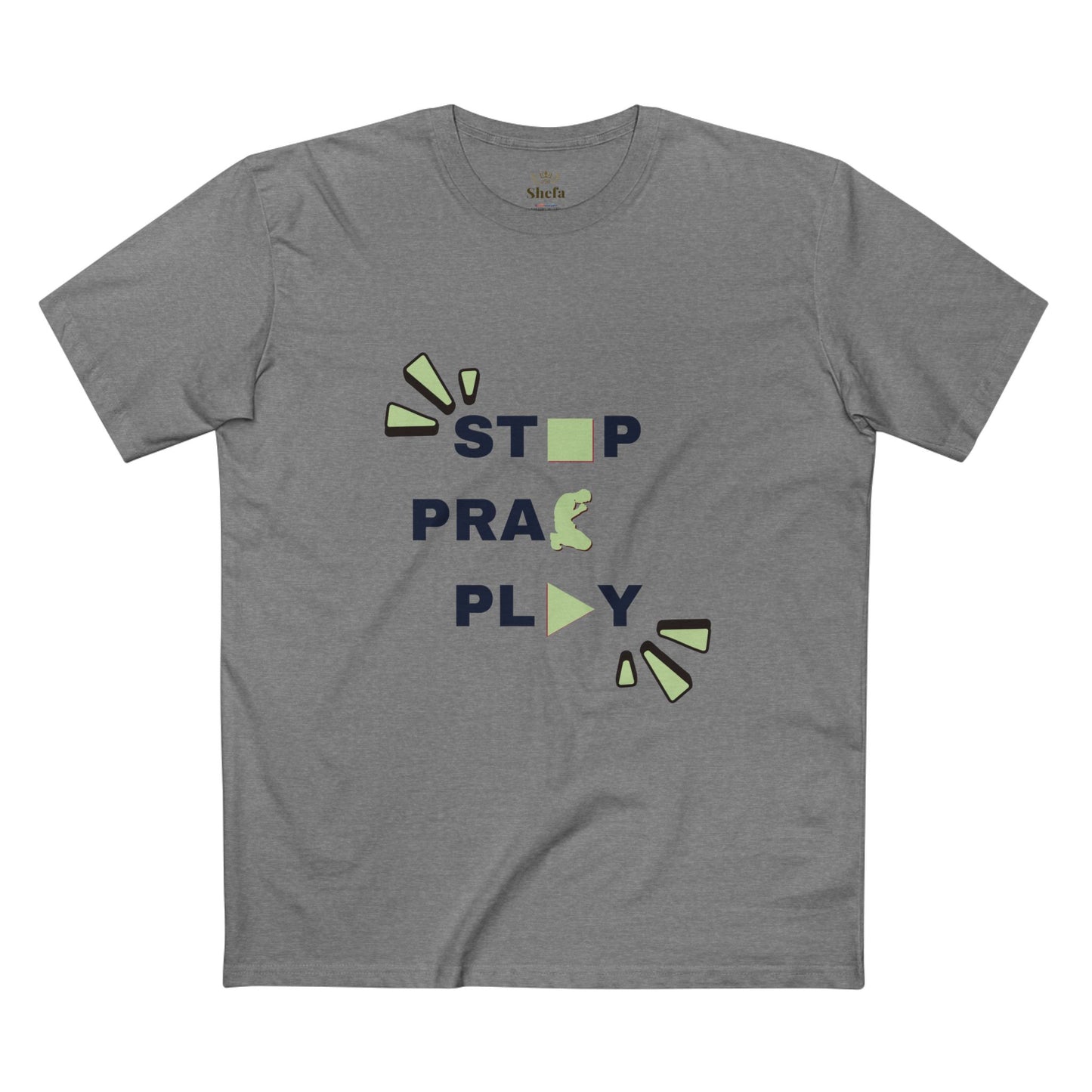 Camiseta Unisex "Stop Pray Play" 